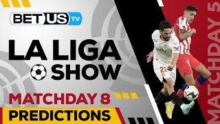 La Liga Picks Matchday 8 | La Liga Odds, Soccer Predictions & Free Tips