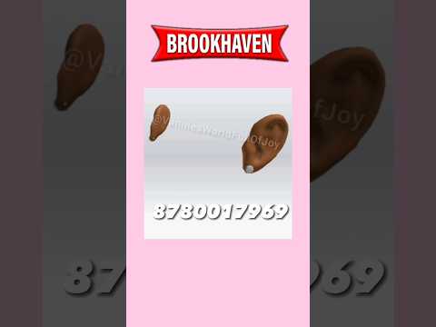 EARS AND ELF EAR ID CODES FOR BROOKHAVEN RP #shorts