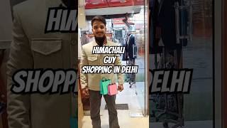 Himachal se Aaya Mera Dost #shorts #shopping #delhi #monstarwan