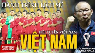 Đội tuyển bóng đá Việt Nam cùng HLV Park Hang Seo và hành trình lịch sử tại vòng loại World Cup 2022