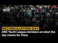 Reconciliation Day | ANC Youth League members on what the day means for them