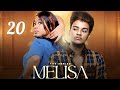 MELISA {EP 20}