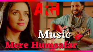 Mere Humsafar  Lyrics Full  AUDIO  Song |  Mithoon  Tulsi Kumar | All Is Well | T-Series