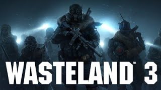 Found Delgado! Wasteland 3 Replay Ep 12