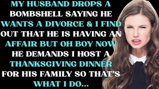 My husband drops a bombshell saying he wants a divorce & I find out that he is having an affair but