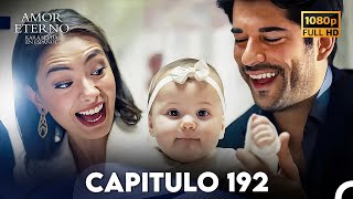 Amor Eterno Capítulo 192 (Doblado en Espanol)