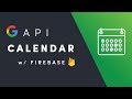 Google Calendar + Firebase Auth