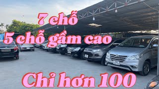 Hơn 100 có 7 chỗ và 5 chỗ gầm cao đi quá phê. Lh 0368508132 -0762836999