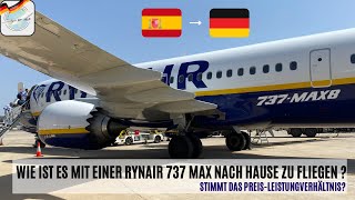 Mit einer Ryanair 737-8200 nach Hause?! | Wirklich so schlecht wie alle sagen? | flying2travel