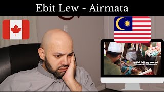 Ebit Lew - Airmata - Reaction (BEST REACTION)