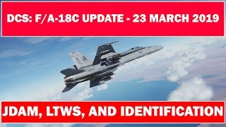 Hornet Update: Introduction to JDAM, LTWS and More