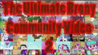 The Ultimate Brony Community Video 2