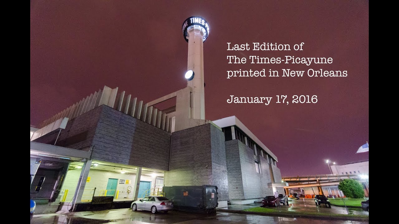 Last Edition Of The Times Picayune Printed In New Orleans - YouTube