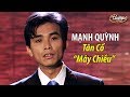 Mạnh Quỳnh - Tân cổ 