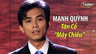 Mạnh Quỳnh - Tân cổ 