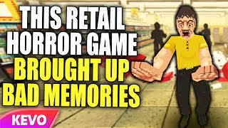 This Retail horror game brought up bad memories