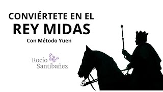 Conviértete en el REY MIDAS con Método Yuen