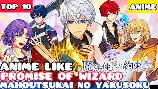 Top 10 Anime Like Promise of Wizard (Mahoutsukai no Yakusoku)