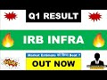 IRB Infra Q1 Results 2025 | IRB infra result today | IRB infra share latest news | IRB infra share