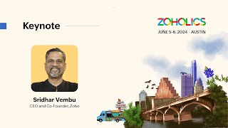 Zoholics Austin Keynote - Sridhar Vembu