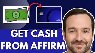 How To Get Cash From Affirm Virtual Card (2026 Steps)