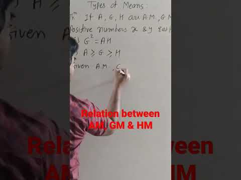 AM GM HM : Relation Between Arithmetic Mean, Geometric Mean And ...