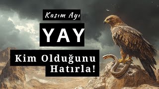 Yay Burcu Kasım 2024'de Kim Olduğunu Hatırlıyorsun!