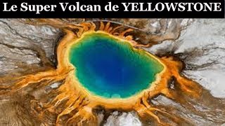 Documentaire : Le Super Volcan De YELLOWSTONE