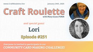 Craft Roulette Episode #251 featuring Lori Craig