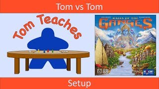 Tom Teaches Rajas of the Ganges (Setup)