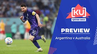 Australia v Argentina Round of 16 preview | Lionel Messi's last FIFA World Cup | Qatar 2022