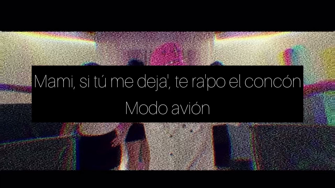 El Cherry Scom X Kiko El Crazy X Akapellah - Modo Avión LETRA (lyrics ...