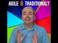 Agile or Traditional Project Managment? ...or Hybrid?