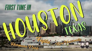 What To Do Your First Time In Houston | Texas