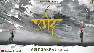 UMED (उमेद) | Zariyaa's Originals | ASIT SAKPAL | AMRAPALI PANCHAL | AMOL VIJAYANAND |@ANUSAYAARTS​