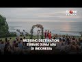 Romantis! Bali Jadi Destinasi Pernikahan Terbaik Se Asia | tvOne Minute