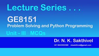 Dr. N. K. Sakthivel | Python Programming | GE8151 | UNIT III UNIT III Control Flow, Functions |