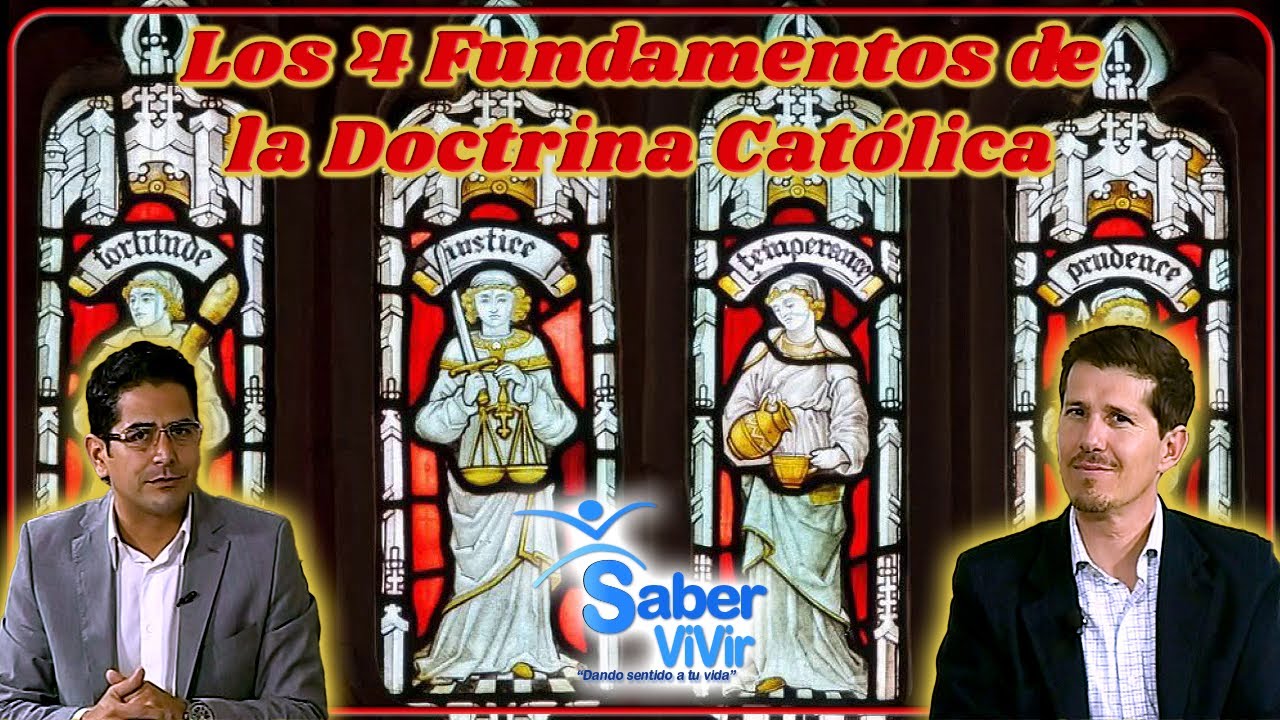 Los 4 Fundamentos De La Doctrina Católica - Saber Vivir - YouTube