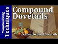 Double Bevel Dovetails / Compound Dovetails - A Workshop Hack