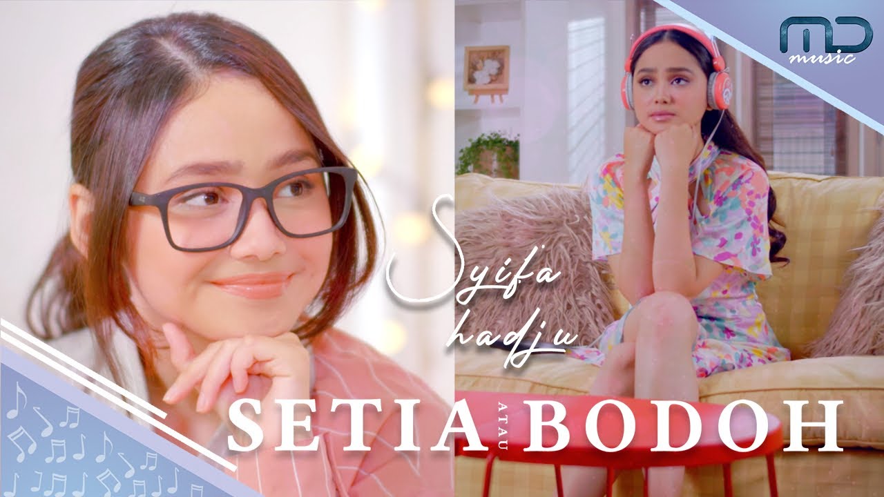 Syifa Hadju - Setia Atau Bodoh Syifa Hadju - Setia Atau Bodoh