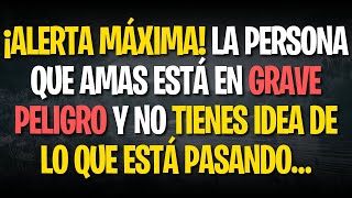 ¡ALERTA MÁXIMA! La persona que amas está en GRAVE PELIGRO y no tienes idea de lo que está pasando…