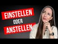 🤯Was ist richtig: EINSTELLEN oder ANSTELLEN? (deutsche Grammatik | Wortschatz | trennbare Präfixe)