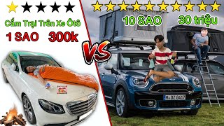 Bốc Thăm Cắm Trại TRÊN XE Ô TÔ 1 Sao vs 10 Sao | Cắm Trại TRÊN XE OTO 300k VS 30 Triệu