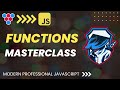 JavaScript functions - The Missing Guide // MasterClass