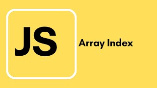 Javascript Tutorial - 10 - Array Index