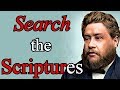 Search the Scriptures - Charles Spurgeon Audio Sermons