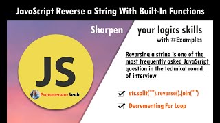 JavaScript Interview Questions reverse string, JavaScript Chaining methods,JavaScript for loopBasic