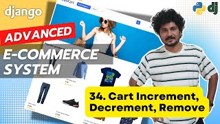 Django Ecommerce Advanced Project - 34 Cart Increment, Decrement, and Remove