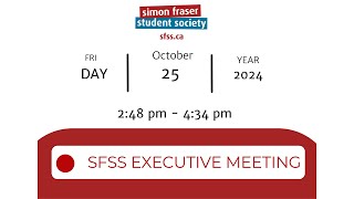 SFSS Executive Committee Meeting 2024 October 25