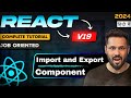 React JS 19 Tutorial in Hindi #8 Importing and Exporting Components